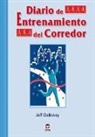 Jeff Galloway - Diario de entrenamiento del corredor