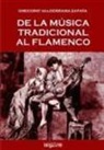 Gregorio Valderrama Zapata - De la música tradicional al flamenco
