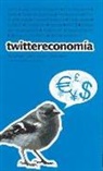 Nick Compton, Adam Fishwick, Katie Huston - Twittereconomía