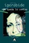 Juan Kruz Igerabide - Nos queda la ceniza