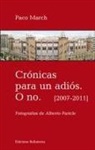 Francisco March Celaya - Crónicas para un adiós, o no