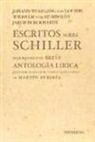 Jacob Burckhardt, Wilhelm von Humboldt, Johann Wolfgang von Goethe - Escritos sobre Schiller seguidos de una breve antología lírica