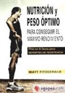 Matt Fitzgerald - Nutrición y peso óptimo para conseguir el máximo rendimiento
