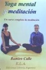 Ramiro Calle - Yoga mental y meditación