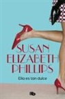 Susan Elizabeth Phillips - Ella es tan dulce