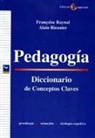 Françoise Raynal, Alain Rieunier - Pedagogía : diccionario de conceptos claves