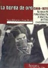 Nanni Balestrini, Primo Moroni - La horda de oro : la gran ola revolucionaria y creativa política y existencial (1968-1977)