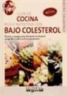 Valeria Cynthia Aguirre, María de los Ángeles Guariño - Guia de cocina rica y nutritiva con bajo colesterol