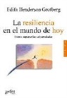 La resiliencia en el mundo de hoy : cómo superar la adversidad