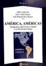 América, Américas : perspectivas sobre el Nuevo Mundo y su relación con Europa