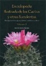 Antonio Gómez Sánchez - Enciclopedia ilustrada de los cactus y otras suculentas Vol II