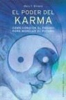 Mary T. Brown - El poder del karma : cómo conocer el pasado para modelar el futuro