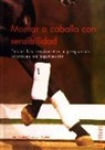 Wim Bonhof, Tessa van Daalen - Montar a caballo con sensibilidad