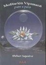 Mahasi Sayadaw - Meditación vipasana : paso a paso