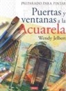 Wendy Jelbert - Puertas y ventanas a la acuarela