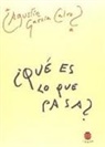 Agustín García Calvo - ¿Qué es lo que pasa?