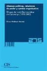Oscar Barberà i Aresté - Alianzas políticas, relaciones de poder y cambio orgnizativo : el caso de Unió Democràtica de Catalunya, 1978-2003