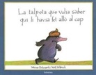 Werner Holzwarth, Wolf Erlbruch - La talpeta que volía saber qui li havia fet alló al cap