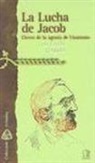 Luis Frayle Delgado - La lucha de Jacob : claves de la agonía de Unamuno