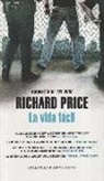 Richard Price - La vida fácil