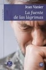 Jean Vanier - La fuente de las lágrimas : un retiro de alianza