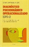 Manfred Cierpka - Diagnóstico psicodinámico operacionalizado (OPD-2) : manual para el diagnóstico, indicación y planificación de la psicoterapia
