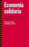 Caterine Galaz, Rodrigo Prieto Droguillas - Economía solidaria : de la obsesión por el lucro a la redistribución con equidad