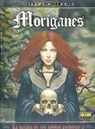 Philippe Delaby, Jean Dufaux, Dufaux - Delaby - La balada de las landes perdidas 5, Moriganes