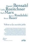Daniel Bensaïd, Karl Marx - Volver a la cuestión judía