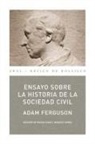 Adam Ferguson - Ensayo sobre la historia de la sociedad civil