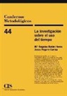 María Ángeles Durán, Jesús Rogero García - La investigación sobre el uso del tiempo