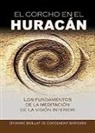 Marc E. Boillat de Corgemont Sartorio - El corcho en el huracán : los fundamentos de la meditación de la visión interior