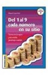 Miquel Capó Dolz - Del 1 al 9 cada número en su sitio : disfruta con los mejores y más variados pasatiempos numéricos