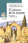Concha López Narváez, María Salmerón López, Francisco Solé - El abrazo de la muerte