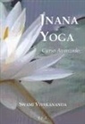 Swami Vivekananda - Swami - - Jnana yoga : (curso avanzado)