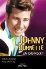 Carlos del Bosque Represa - Johnny Burnette : ¡a todo rock!