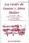 Gustav Mahler, Alma Mahler-Werfel - Los Lieder de Gustav y Alma Mahler