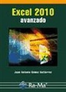 Juan Antonio Gómez Gutiérrez - Excel 2010 : avanzado