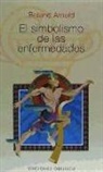 Roland Arnold - El simbolismo de las enfermedades