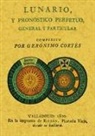 Gerónimo Cortés - Lunario y pronóstico perpetuo, general y particular