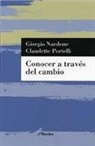 Jordi Bargalló Chaves, Giorgio Nardone, Claudette Portelli - Conocer a través del cambio : la evolución de la terapia breve estratégica