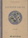 Carlos Blanco, Juan Carlos Blanco García - Llueven vacas
