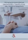 Carmela de Pablo Hernández - Técnicas endoscópicas diagnóstico-terapéuticas del aparato digestivo