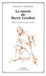 William Makepeace Thackeray - La suerte de Barry Lyndon
