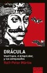 Ralf-Peter Märtin - Drácula : Vlad Tepes, El Empalador y sus antepasados