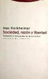 Max Horkheimer - Sociedad, razón y libertad