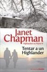 Janet Chapman - Tentar a un highlander