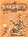 Francisco Moreno García, Nacho de Marcos - Menudos cuentos : los mejores relatos breves de todos los tiempos para todas las edades