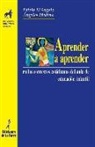 Estela d' Angelo Menéndez, María de los Ángeles Medina de la Maza - Aprender a aprender : en los contextos cotidianos del aula de educación infantil