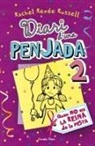 Rachel Renee Russell - Diari d'una penjada 2. Quan no ets la reina de la festa